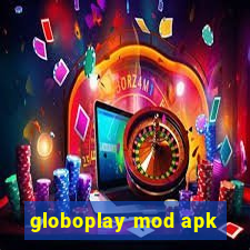 globoplay mod apk